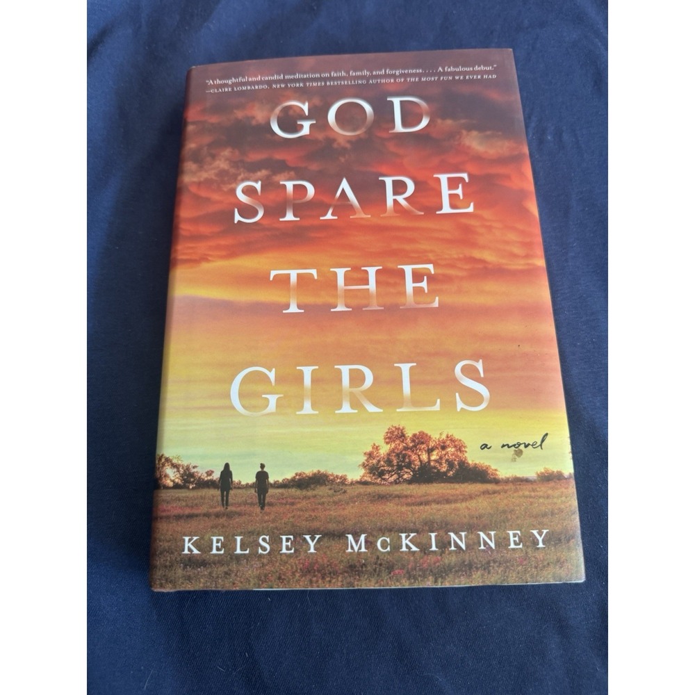 God Spare the Girls by Kelsey McKinney (Hardcover, 2021, Harper)